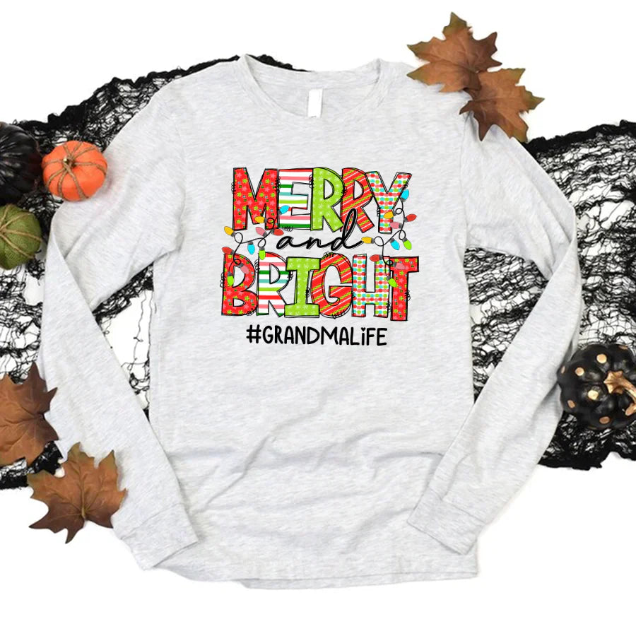 Merry And Bright Grandma Life CTH01 Longsleeve