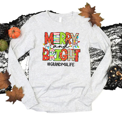 Merry And Bright Grandma Life CTH01 Longsleeve