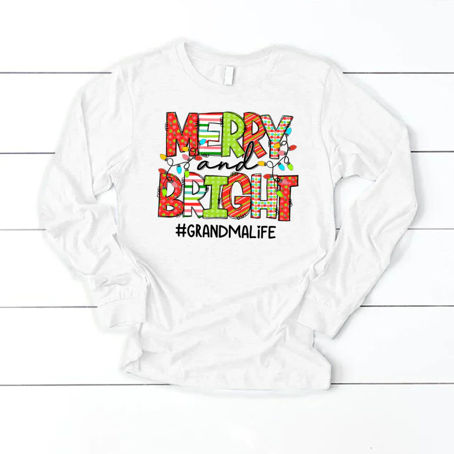 Merry And Bright Grandma Life CTH01 Longsleeve