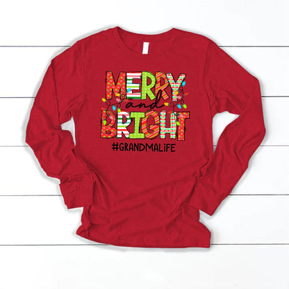 Merry And Bright Grandma Life CTH01 Longsleeve