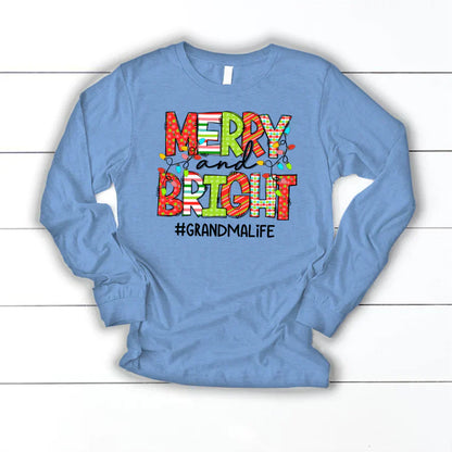 Merry And Bright Grandma Life CTH01 Longsleeve