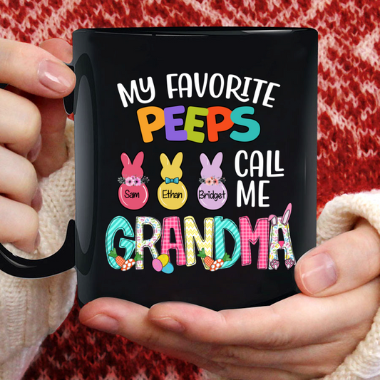 My Favorite Peeps Call Me Grandma Easter Day Mug