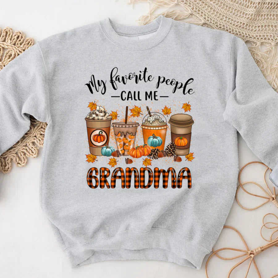 Fall Pumpkin Coffee My Favorite People Call Me Grandma CTH01 Sweatshirt