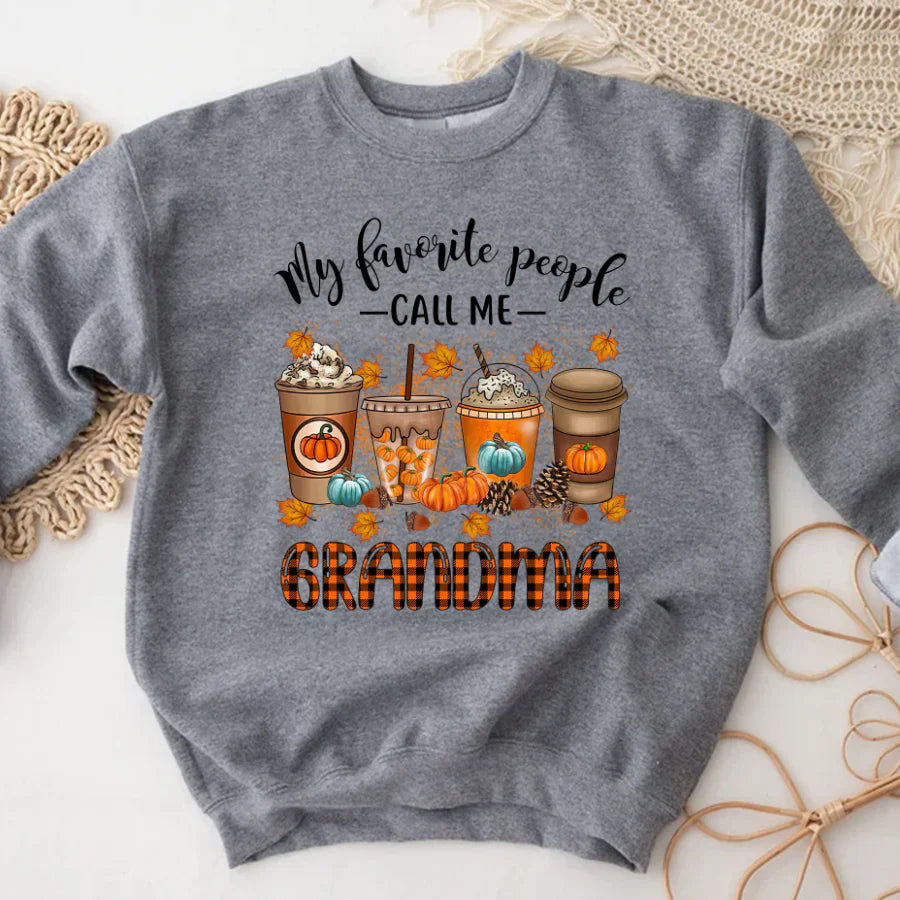 Fall Pumpkin Coffee My Favorite People Call Me Grandma CTH01 Sweatshirt