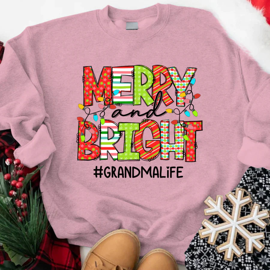 Merry And Bright Grandma Life CTH01 Sweatshirt