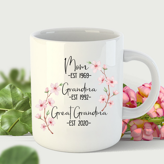 Mom Est Grandma Est Great Grandma Flower Mug