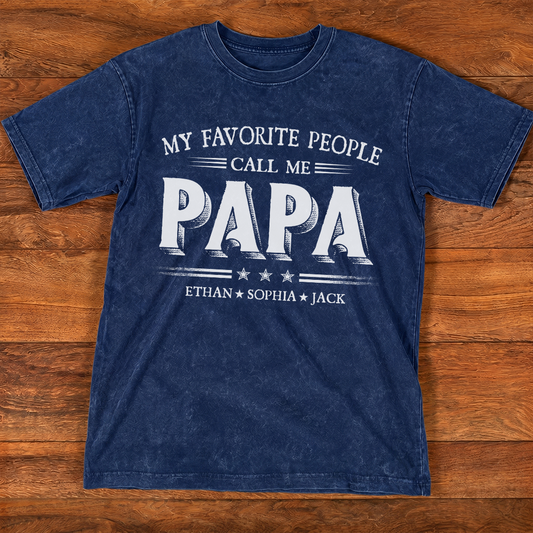 Custom Papa Mineral Wash Shirt with Grandchildren Names, My Favorite People Call Me Papa Graphic Tee for Grandpa