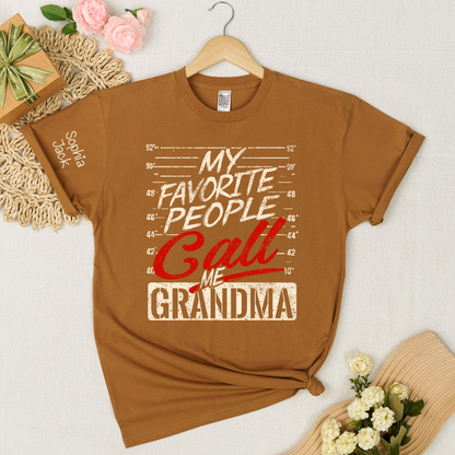 Personalized Grandma Shirt My Favorite People Call Me Grandma Custom Kids Names T Shirt Gift for Nana Mimi Gigi Mother Birthday Family Matching Tee