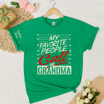 Personalized Grandma Shirt My Favorite People Call Me Grandma Custom Kids Names T Shirt Gift for Nana Mimi Gigi Mother Birthday Family Matching Tee