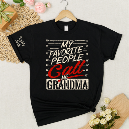Personalized Grandma Shirt My Favorite People Call Me Grandma Custom Kids Names T Shirt Gift for Nana Mimi Gigi Mother Birthday Family Matching Tee
