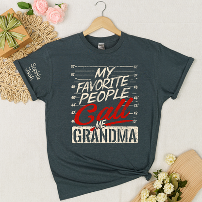 Personalized Grandma Shirt My Favorite People Call Me Grandma Custom Kids Names T Shirt Gift for Nana Mimi Gigi Mother Birthday Family Matching Tee