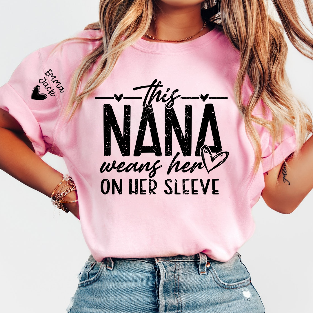 Nana Heart On Her Sleeve T Shirt, Personalized Grandchildren Names Gift