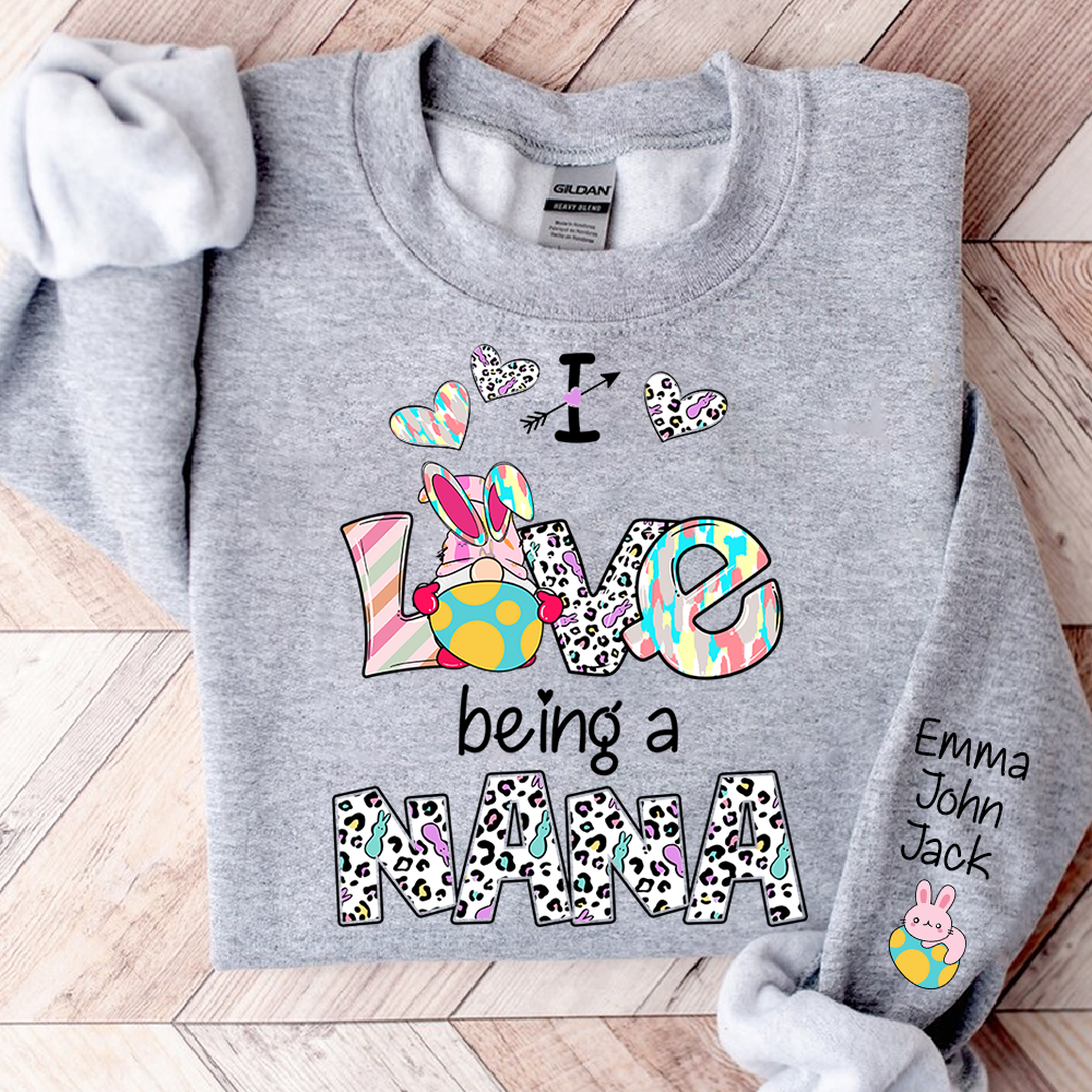 I Love Being a Nana Crewneck Sweatshirt, Sweet Family Love Graphic
