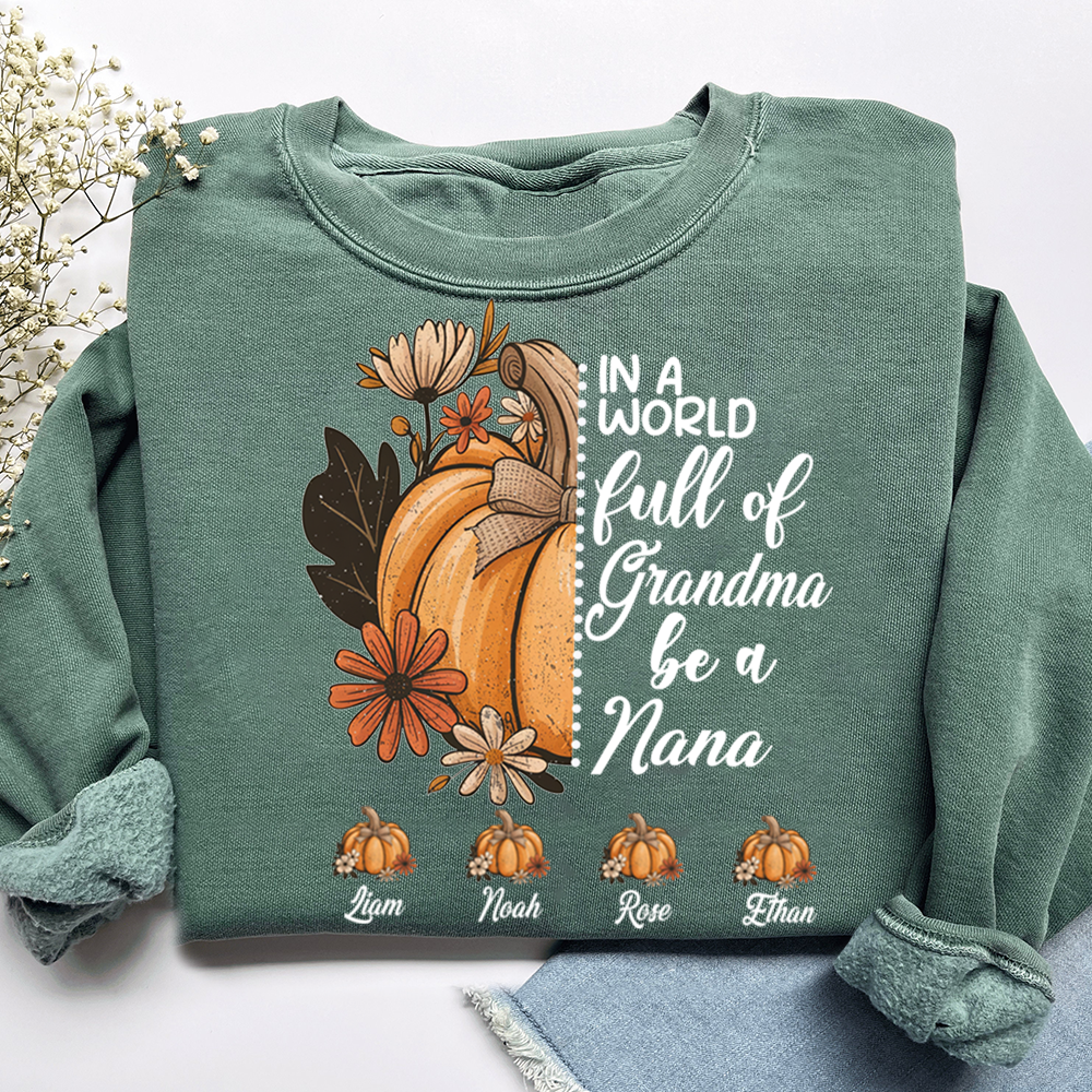In A World Full Of Grandmas Be A Nana Custom Name Gift for Grandma And Kids