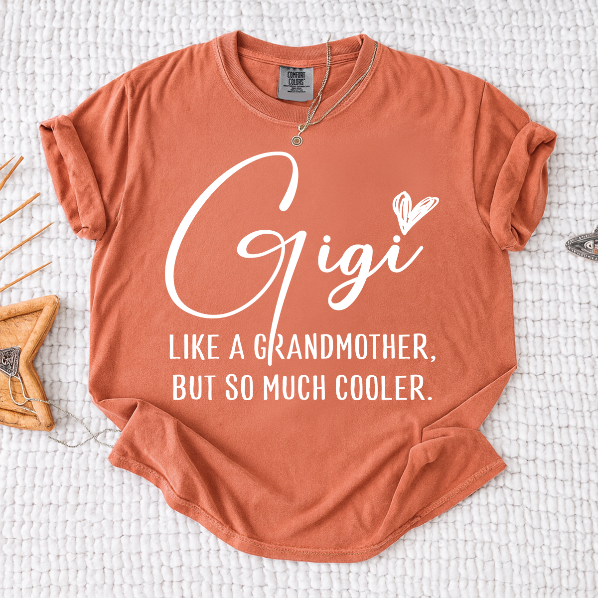 Comfort Colors® Gigi Shirt, Like a Grandmother But So Much Cooler Tee, Funny Grandma T Shirt for Women, Gift for Gigi Birthday Christmas