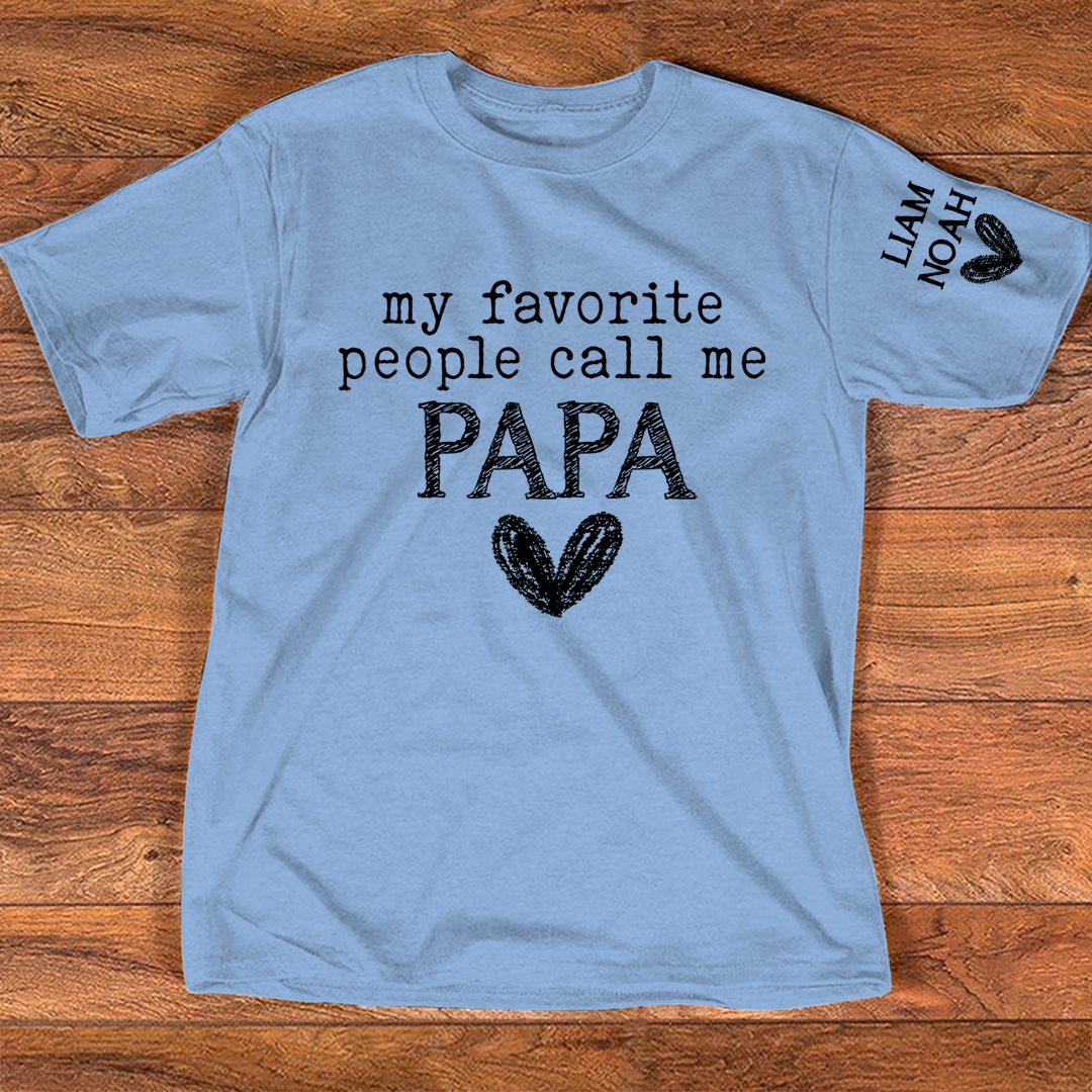 Custom Grandpa T-Shirt, My Favorite People Call Me with Family Names, Ideal Gift for Grandfather