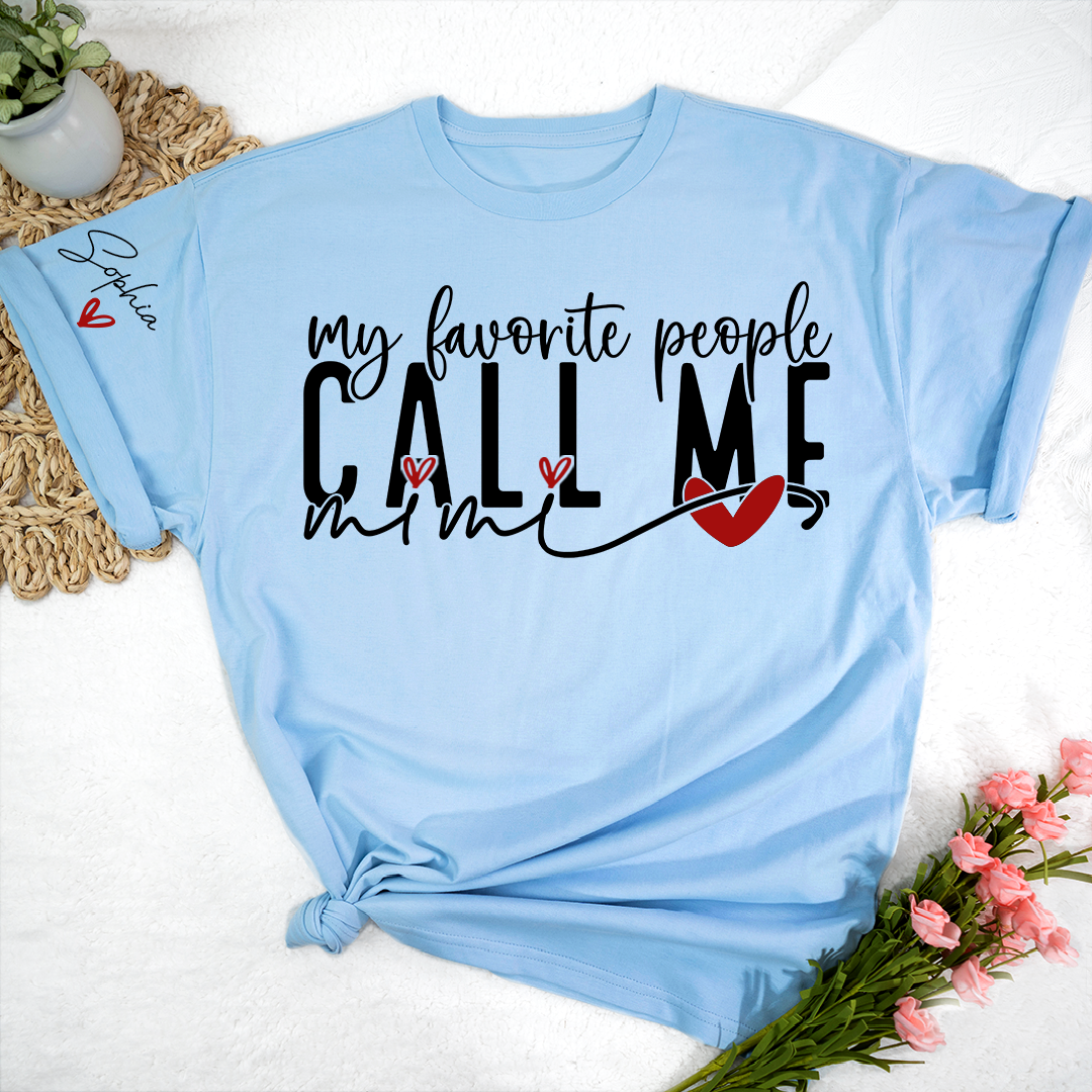 Personalized My Favorite People Call Me Mimi TShirt, Custom Name Tee For Grandma And Kids