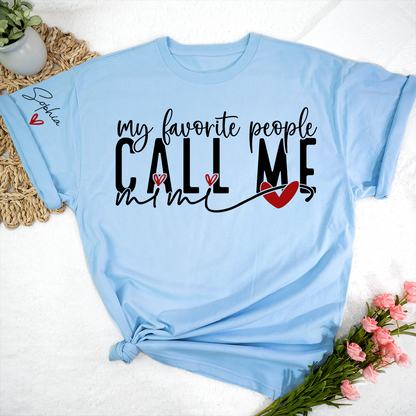 Personalized My Favorite People Call Me Mimi TShirt, Custom Name Tee For Grandma And Kids