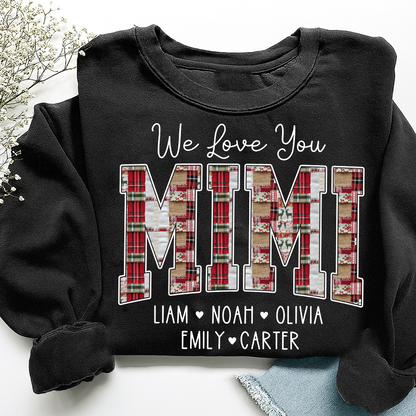 We Love You Mimi Sweatshirt, Custom Name Gift for Grandma And Kids