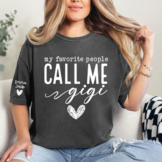 Personalized My Favorite People Call Me Gigi T-Shirt, Gigi with Heart Design Custom kids Names