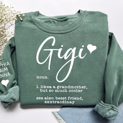 Gigi Definition Sweatshirt, Like a Grandmother but Cooler, Custom Gift for Her