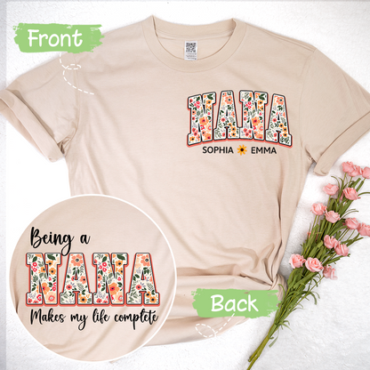 Being A Nana Makes My Life Complete T-Shirt, Custom Grandma And Grandkids, Gift for Mother's Day Shirt