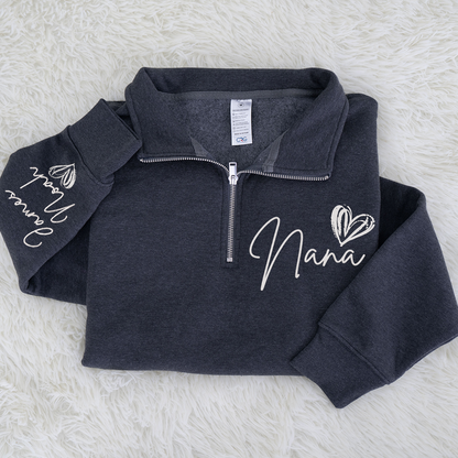 Personalized  Nana Heart Sweatshirt, For Gift Grandma And Kids Embroidered Quarter Zip Sweater
