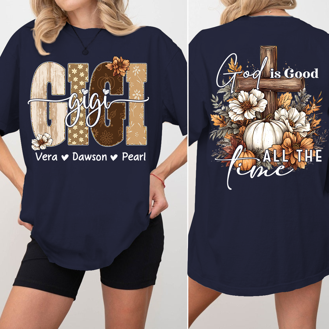 Personalized God Is Good All The Time T-shirt, Gift for Grandma and Kids