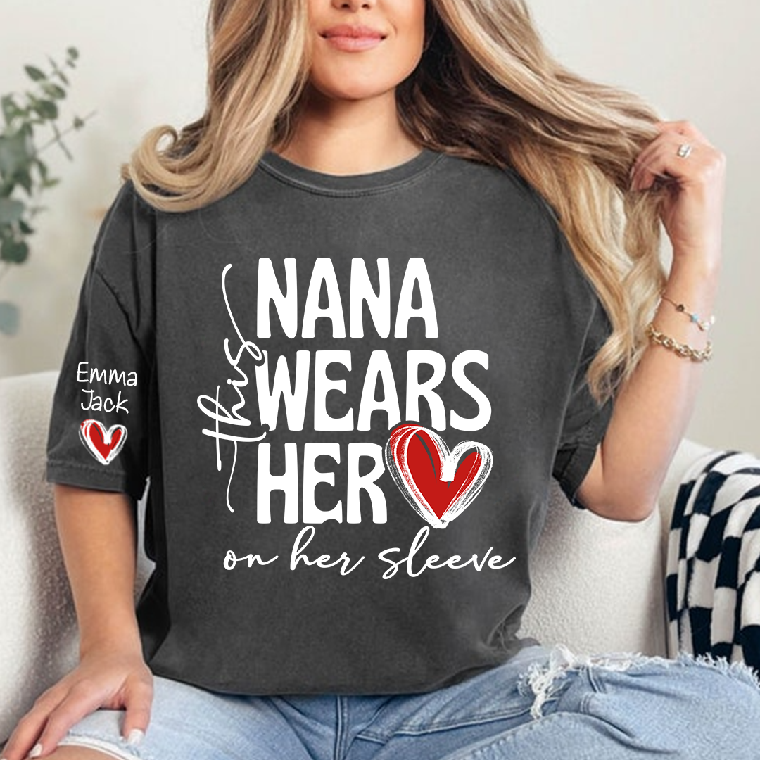 Nana Wears Her Heart on Her Sleeve Shirt, Personalized Grandkids Names Family T Shirt