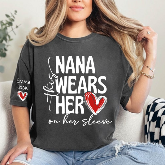 Nana Wears Her Heart on Her Sleeve Shirt, Personalized Grandkids Names Family T Shirt