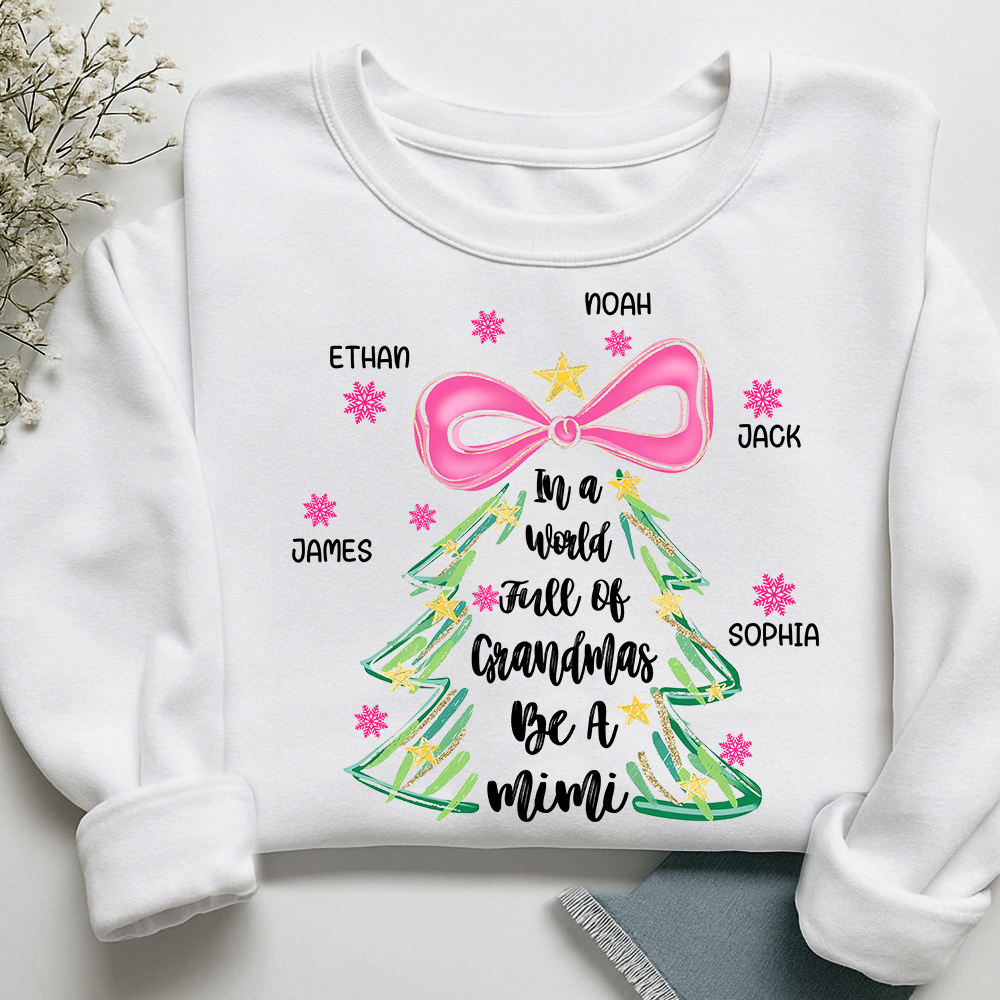 Personalized Mimi Christmas Sweatshirt, In a World Full of Grandmas Be a Mimi Shirt