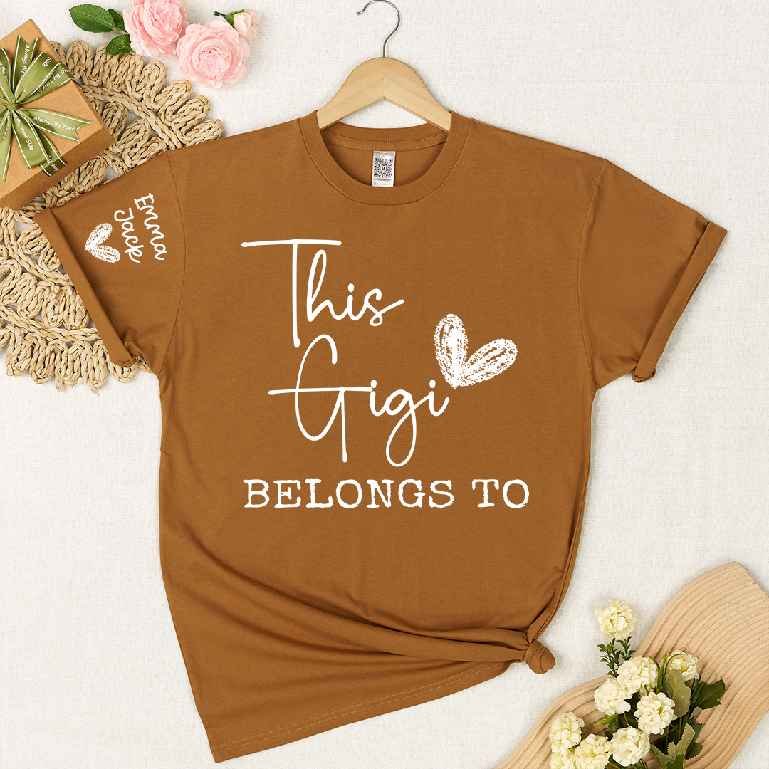 This Gigi Belongs To Shirt – Personalized Gigi T-Shirt with Custom Kids Names Gift