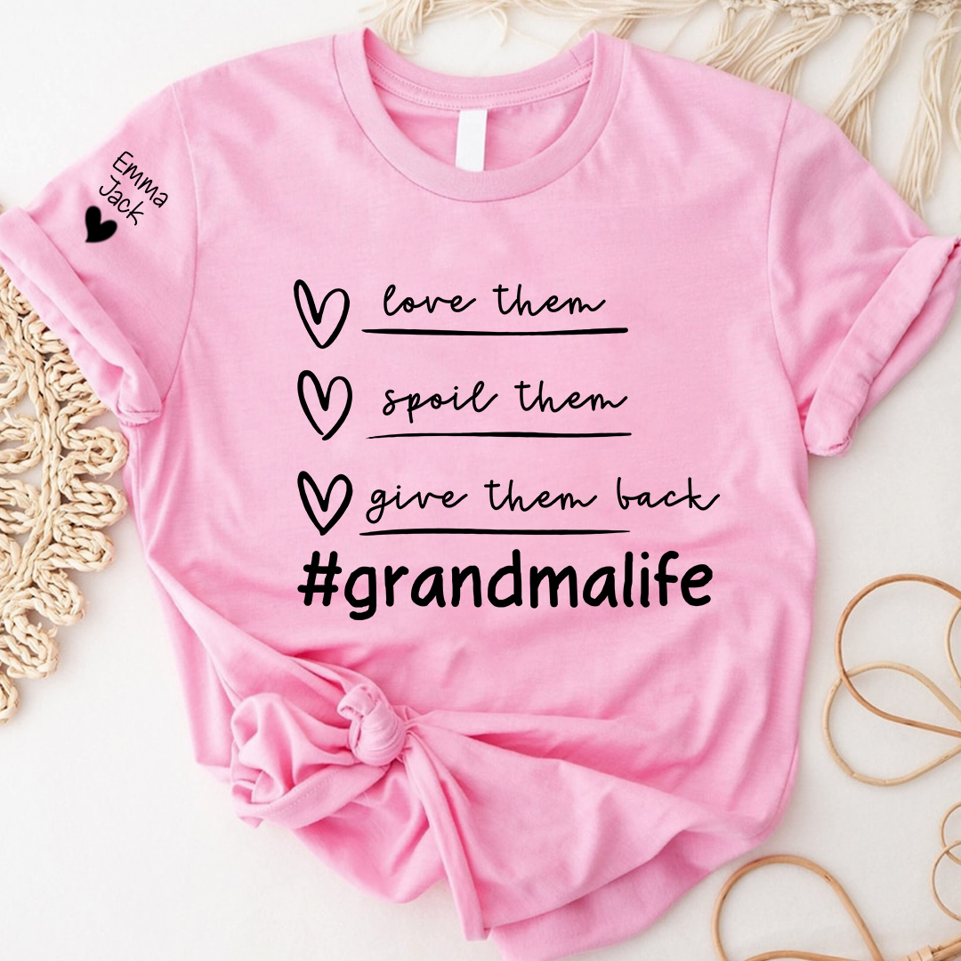 Grandma Life Shirt Love Them Spoil Them Give Them Back, Personalized Family T Shirt with Grandkids Names
