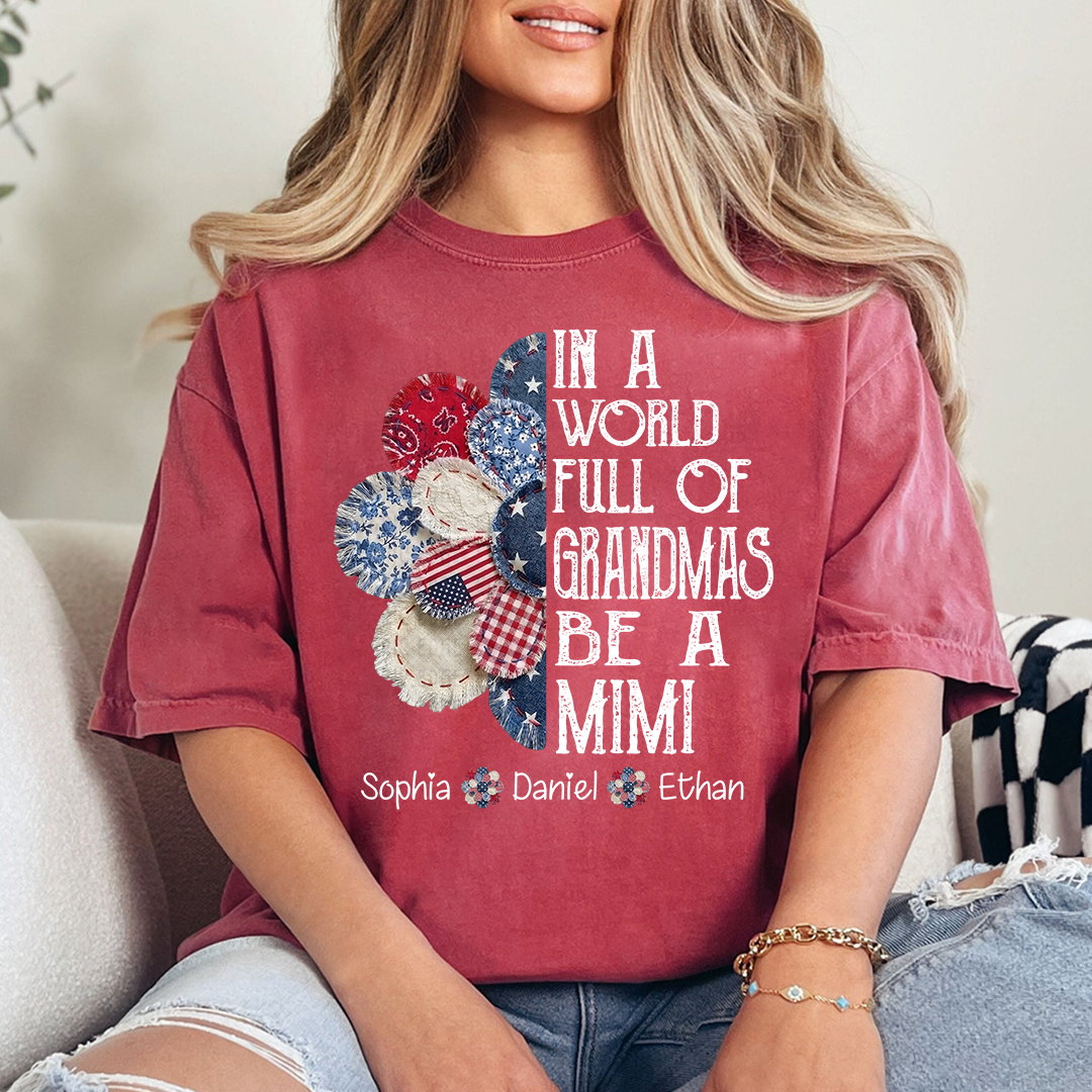 Custom Mimi Shirt, In a World Full of Grandmas Be a Mimi with Kids Names, Ideal Gift for Mimi, Patriotic T Shirt for Mother's Day