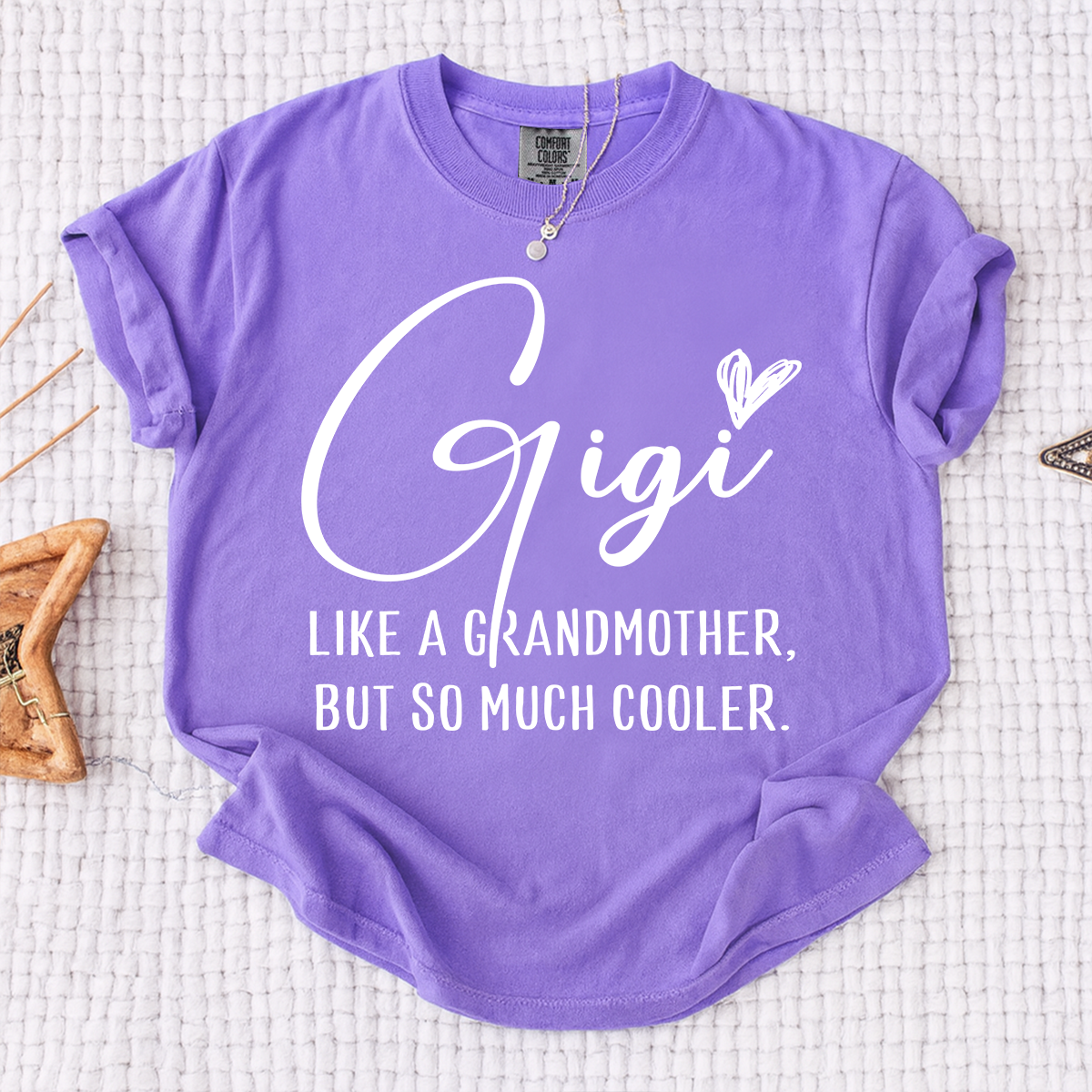 Comfort Colors® Gigi Shirt, Like a Grandmother But So Much Cooler Tee, Funny Grandma T Shirt for Women, Gift for Gigi Birthday Christmas