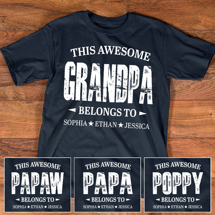 Personalized Grandpa Shirt This Awesome Grandpa Belongs To with Custom Names, Proud Family T Shirt