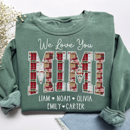 We Love You Mimi Sweatshirt, Custom Name Gift for Grandma And Kids