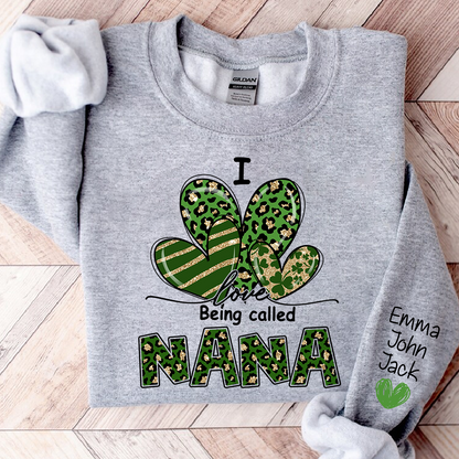I Love to Be Called Nana Sweatshirt, Give Patrick's Day Gift for Grandma And Kids