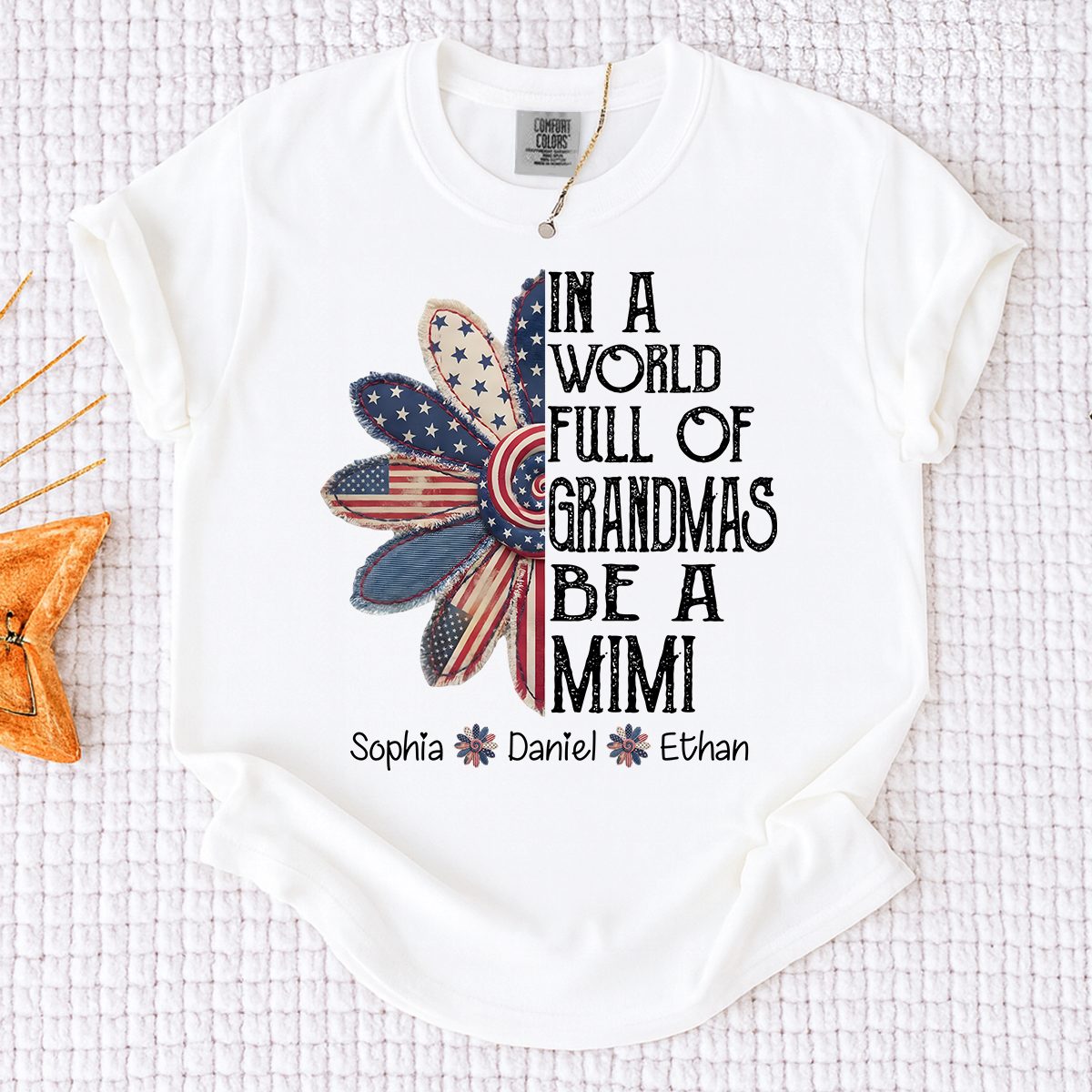 Comfort Colors In A World Full Of Grandmas Be A Mimi Shirt Personalized with Names Patriotic Floral Graphic Custom Grandma Mimi Apparel