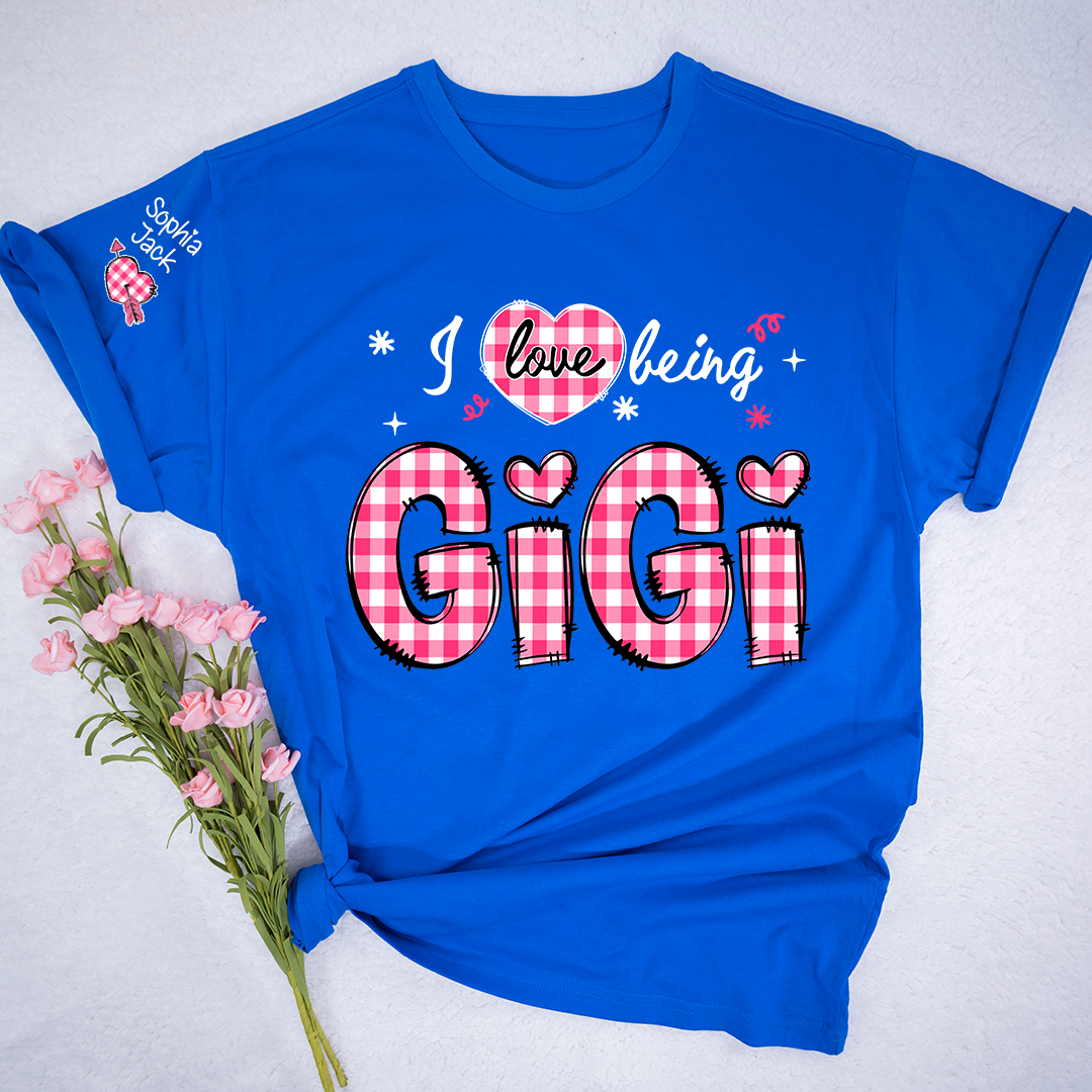 I Love Being Gigi Design T-shirt, For Gift Grandma And Kids