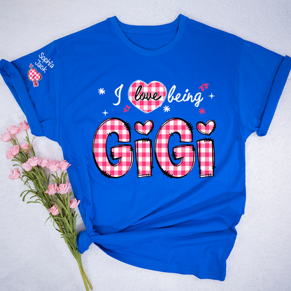 I Love Being Gigi Design T-shirt, For Gift Grandma And Kids
