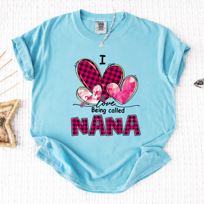 I Love Being Called Nana Pink Tone Design, Grandma Comfort Colors®  Personalized with Kids Name