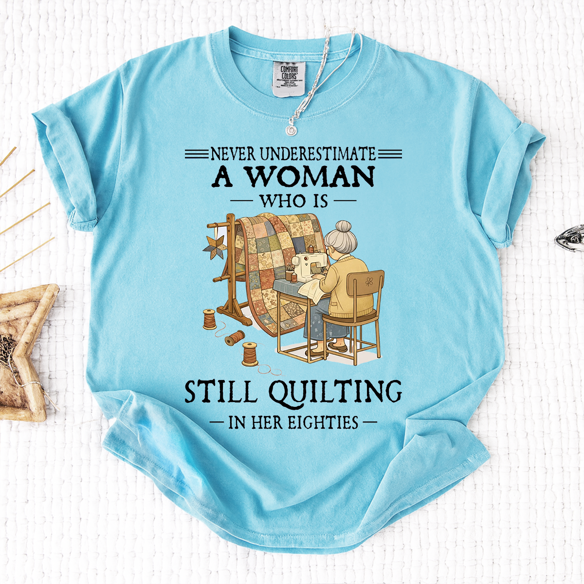 Comfort Colors Personalized Woman Who Is Still Quilting in Her Eighties T-Shirt – Perfect Gift for Quilting Enthusiasts