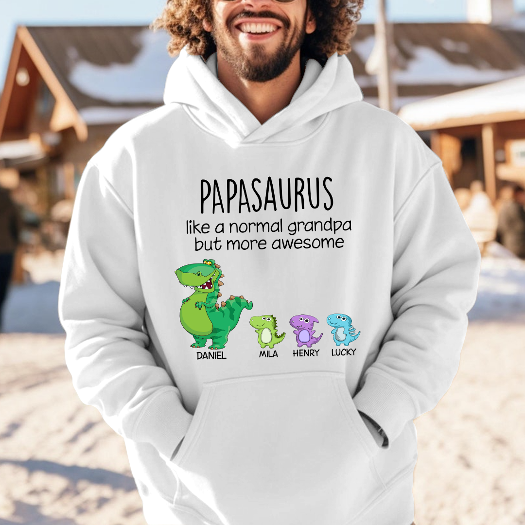 Customized Papasaurus Like A Normal Grandpa But More Awesome. Custom Name Papa And Kids, Gift Hoodie