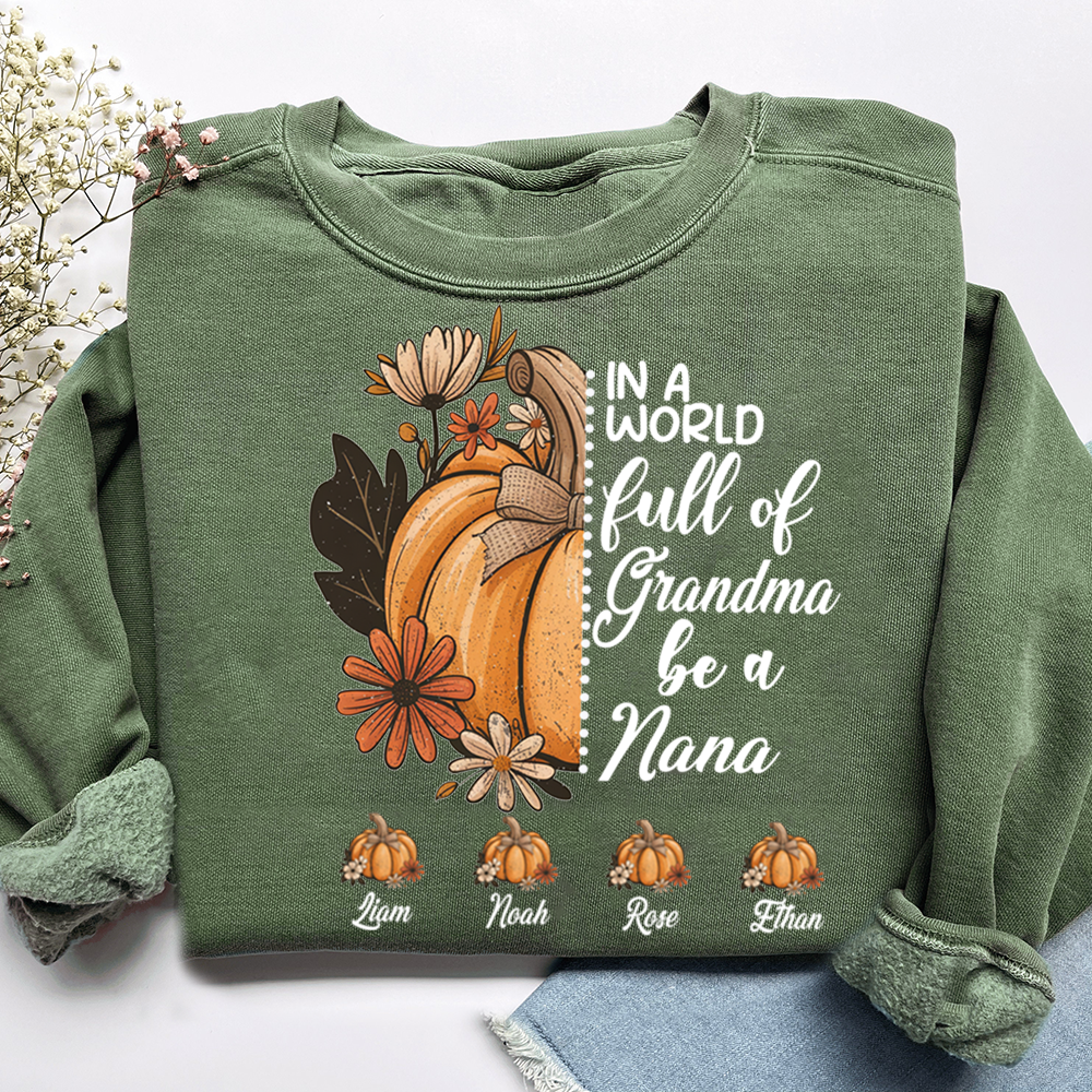 In A World Full Of Grandmas Be A Nana Custom Name Gift for Grandma And Kids