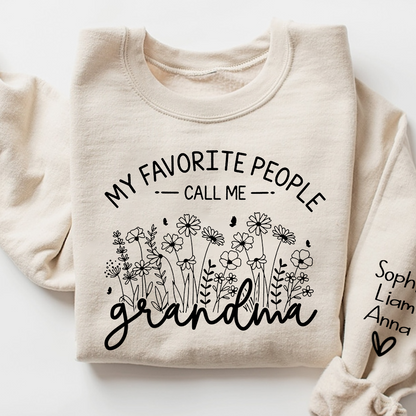 My Favorite People Call Me Grandma Sweatshirt – Personalized Grandma Shirt with Custom Names