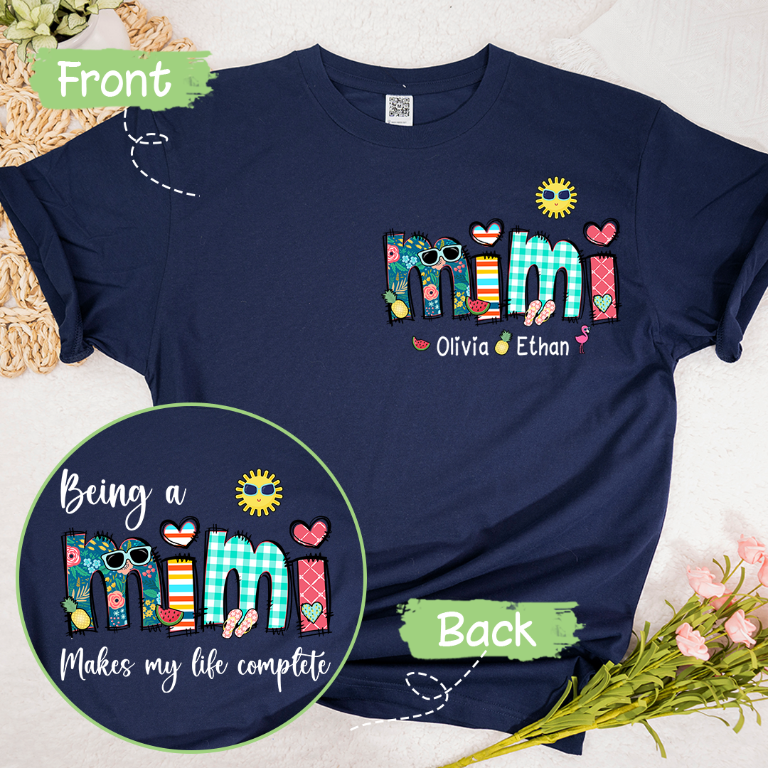 Custom Being A Mimi Makes My Life Complete Summer T-Shirt