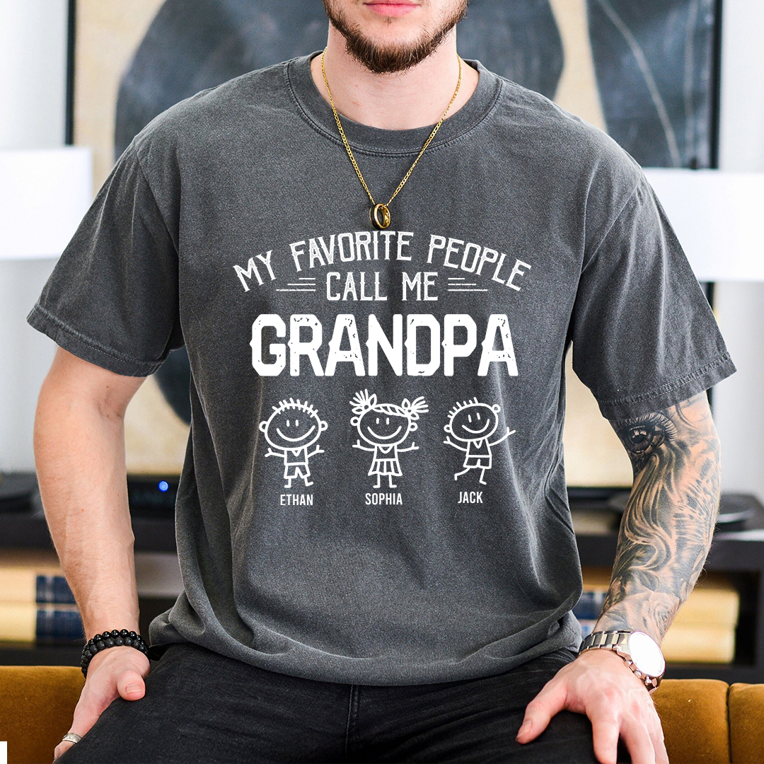 Personalized Grandpa Shirt with Kids Names, My Favorite People Call Me Grandpa Tee, Custom Grandfather Gift for Father's Day Birthday