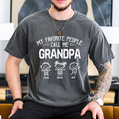 Personalized Grandpa Shirt with Kids Names, My Favorite People Call Me Grandpa Tee, Custom Grandfather Gift for Father's Day Birthday