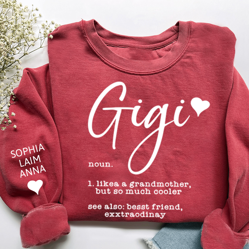 Gigi Definition Sweatshirt, Like a Grandmother but Cooler, Custom Gift for Her